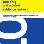 Evidence review of drug treatment services for people who are homeless and use drugs