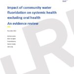 Impact of community water fluoridation on systemic health excluding oral health. An evidence review