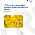 Infectious disease legislation – legislation overview and lessons learned. An evidence review