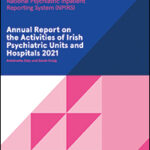 Activities of Irish Psychiatric Units and Hospitals 2021