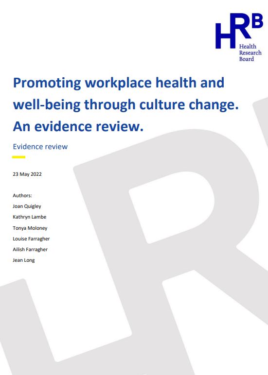 Promoting workplace health and well-being through culture change. An evidence review.