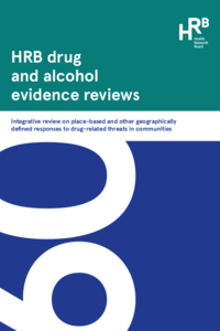 Integrative review on place-based and other geographically defined responses to drug-related threats in communities