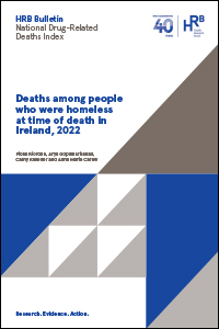 Deaths among people who were homeless at time of death in Ireland, 2022